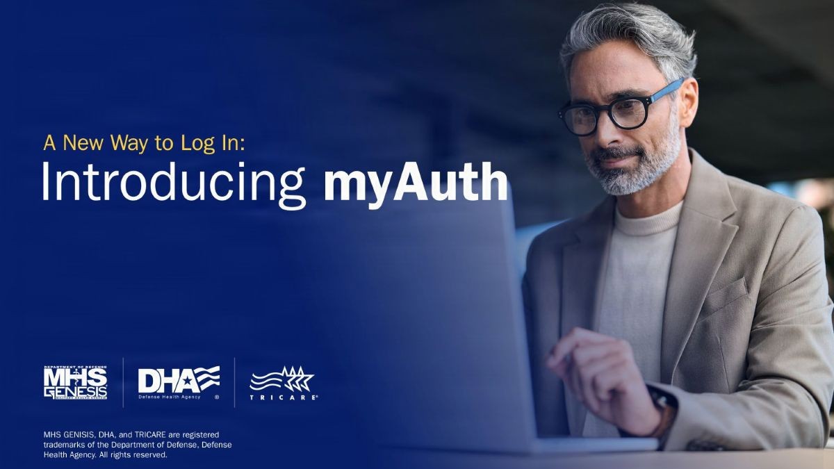 The switch to myAuth means a simpler, more secure experience in MHS GENESIS Patient Portal.